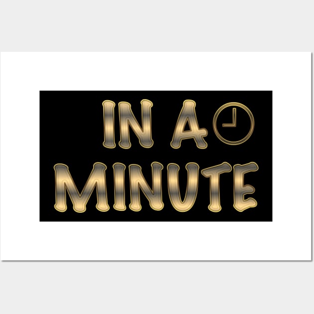 Minute Wall Art by IBMClothing